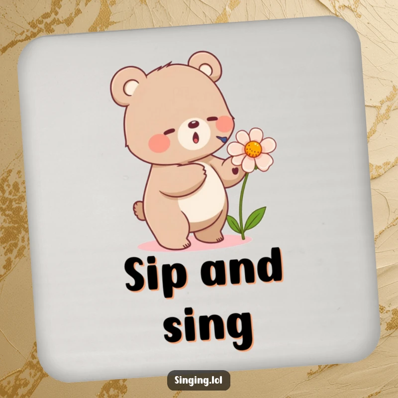 Funny drink coaster featuring a small bear tapping its foot and singing into a flower, adding a serene and musical element.