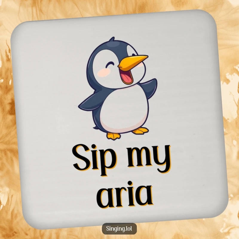 Funny drink coaster with a playful penguin character squawking a ballad, adding a humorous musical element.