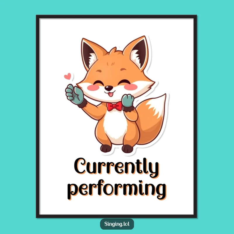 Funny Opera Fox Poster: High-Note Singing Diva Fox Art, Inspiring Funny Gift