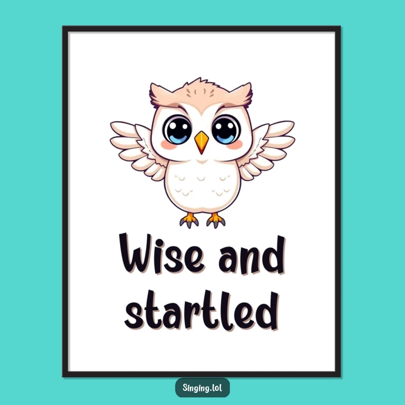 Funny Surprised Owl Poster: Wide-Eyed Wonder Art, Striking Funny Gift Decor