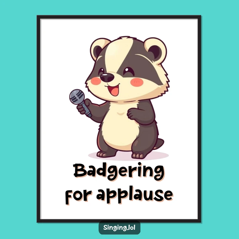 Free Printable Wall Art: Giggling Badger Microphone Funny Downloadable Decor for Fun