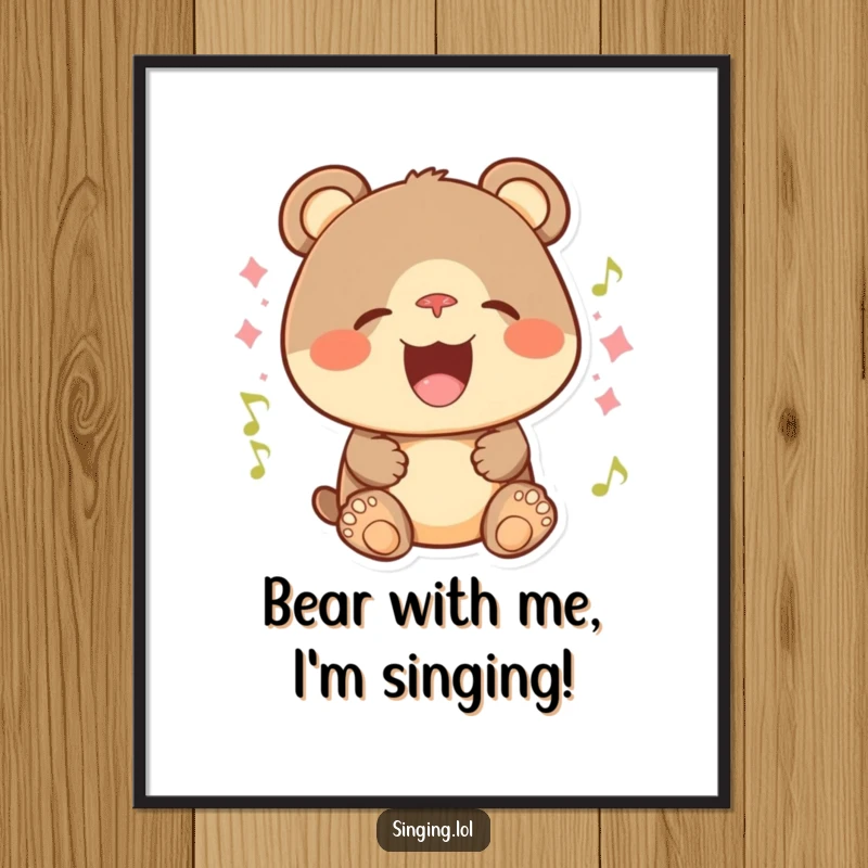 Funny Free Printable Wall Art: A playful bear cub with a huge smile, singing its little heart out with gusto.