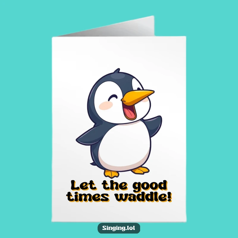 Free Printable Birthday Card: Penguin Ballad Singer, Funny Downloadable Gift