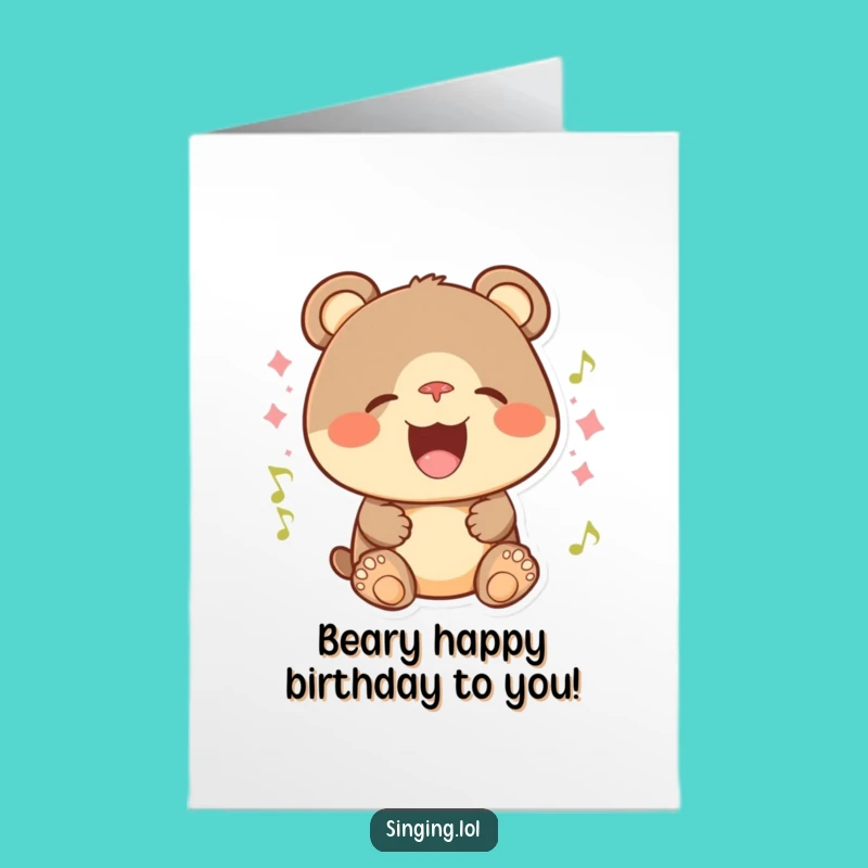 Free Printable Birthday Card: Singing Bear Cub - Funny Downloadable Gift