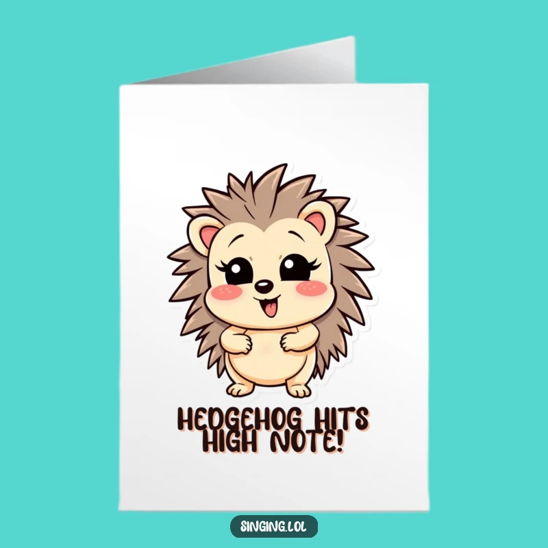 Free Printable Birthday Card: Wobbly Hedgehog Sings Hilariously High Notes Greeting!