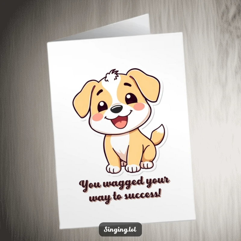 Funny Free Printable Congratulations Card: A happy puppy with a wide grin and wagging tail, celebrating your awesome success.