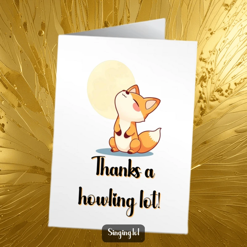 Funny Free Printable Thank You Card with a joyful fox howling at the moon, expressing thanks.