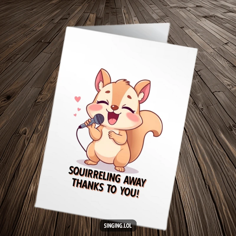 Funny Free Printable Thank You Card featuring a giggling squirrel singing into a mic, expressing thanks with humor.