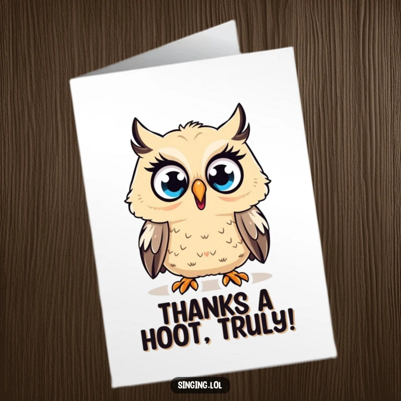 Funny free printable thank you card: a surprised owl character hoots a high note with wide eyes.