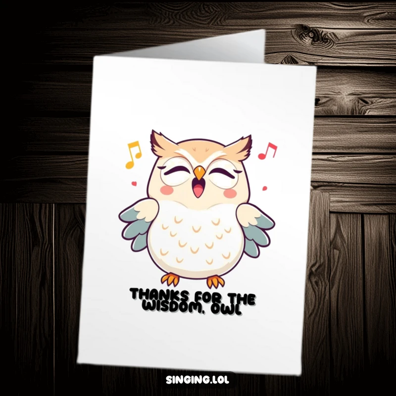 Funny Free Printable Thank You Card: Triumphant owl character hooting a sweet melody expressing sincere thanks.