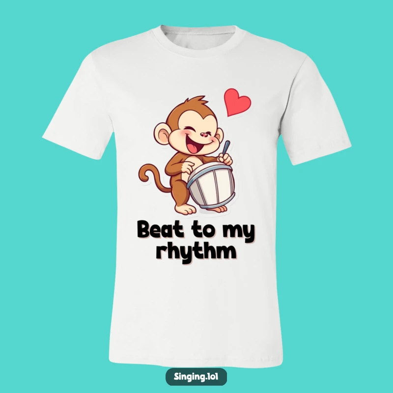 Funny Monkey Drummer T-Shirt: Beat Your Own Drum, Amazing Funny Gift!