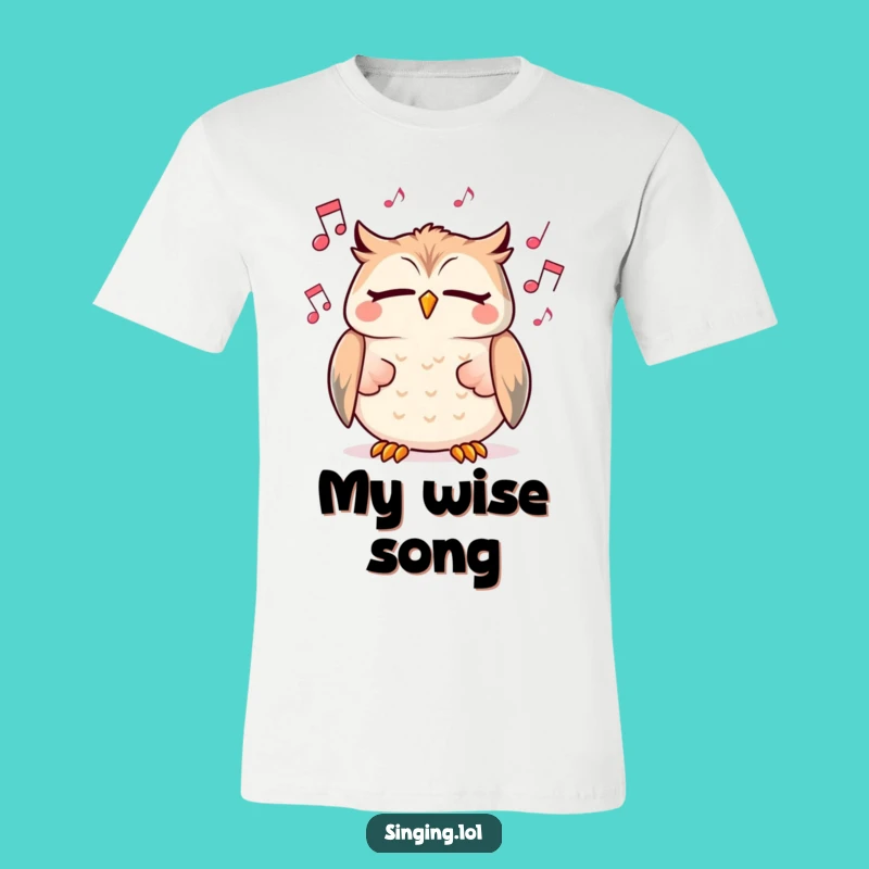 Funny Owl T-Shirt: Singing Character, a whimsical tee and a delightful funny gift.