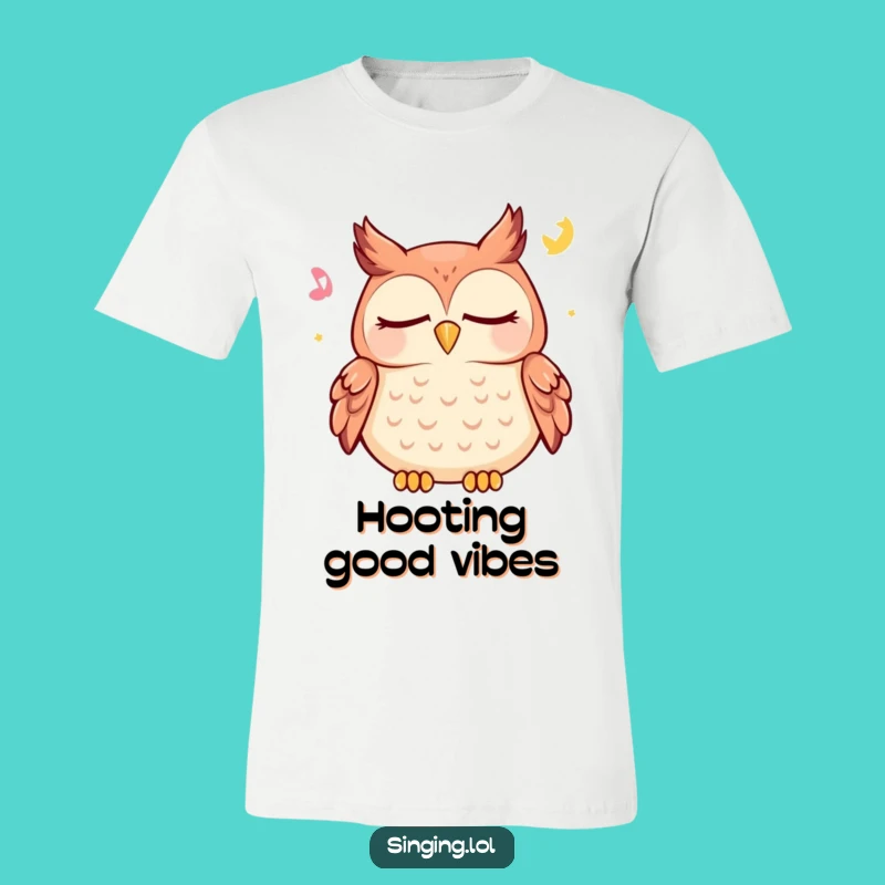 Funny Owl Lullaby T-Shirt - Happy Hooting Character Tee for Cozy Comfort